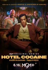 Отель «Кокаин» (2024) 1 сезон 4K Ultra HDR