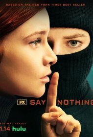 Ничего не говори (2024) 1 сезон 4K Ultra HDR